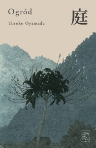 Ogród - Hiroko Oyamada