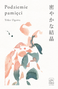 Podziemie pamięci - Yōko Ogawa 