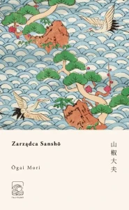Zarządca Sanshō - Ogai Mori
