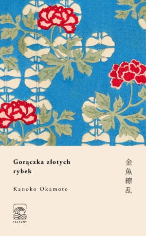 Gorączka złotych rybek - Kanoko Okamoto